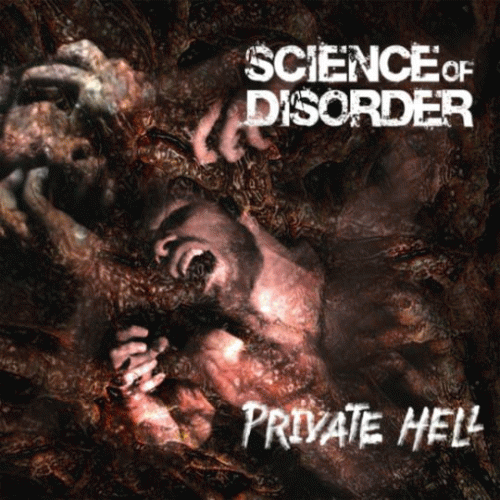 Science Of Disorder : Private Hell